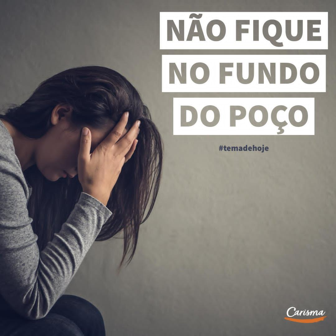 Não fique no fundo do poço | Wanderlei Canuto